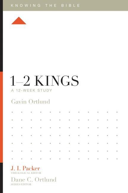 1-2 Kings: A 12-Week Study