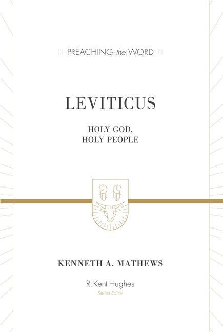 Leviticus: Holy God, Holy People