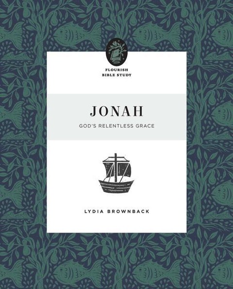 Jonah: Gods Relentless Grace