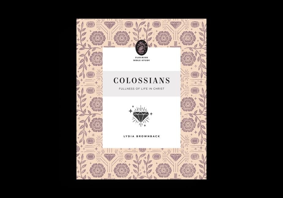 Colossians: Fullness of Life in Christ