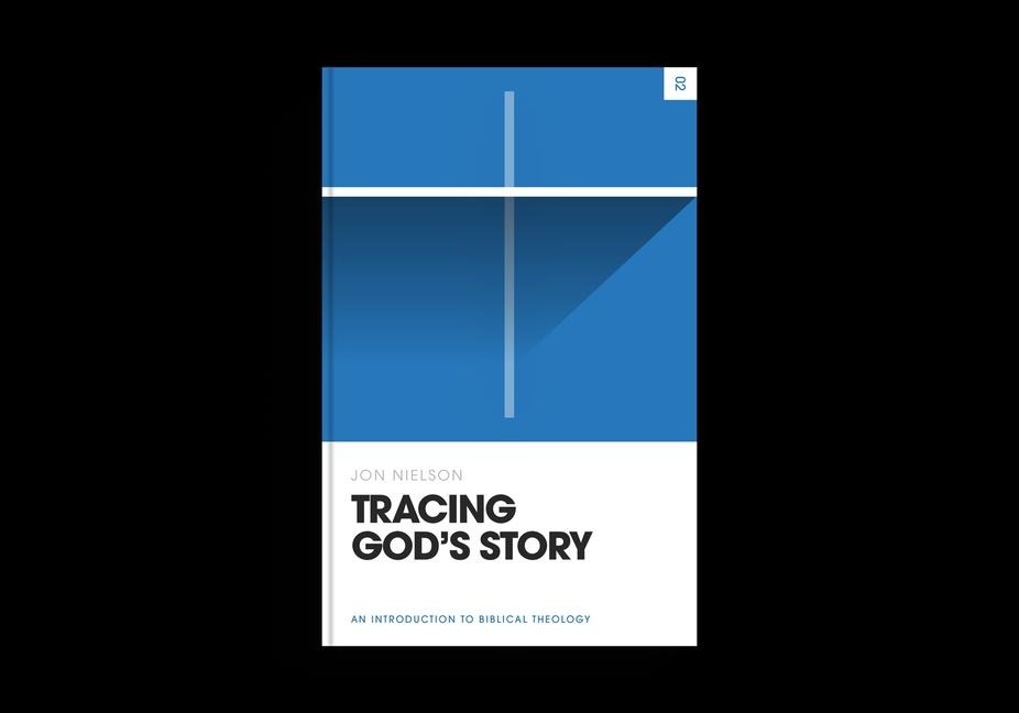 Tracing Gods Story: An Introduction to Biblical Theology