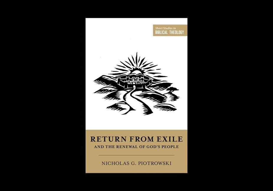 Return from Exile and the Renewal of God's People