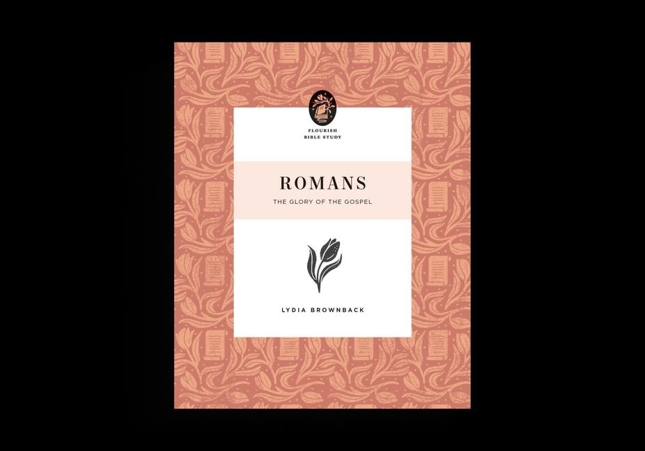 Romans: The Glory of the Gospel