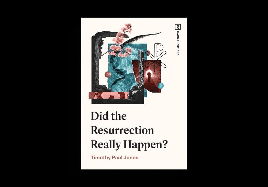 Did the Resurrection Really Happen?