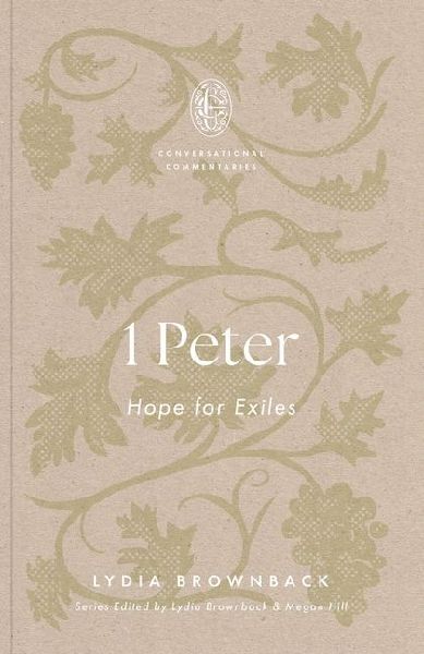 1 Peter: Hope for Exiles