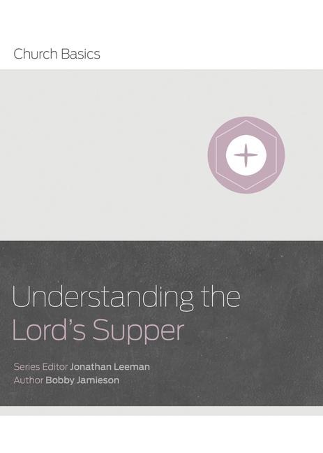 Understanding the Lords Supper