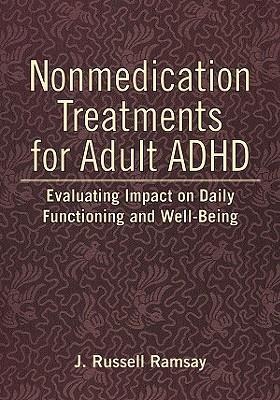 Nonmedication Treatments for Adult ADHD: Evaluating Impact on Daily Functioning and Well-Being