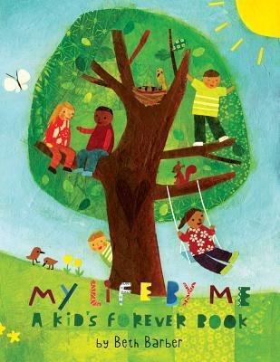 My Life by Me: A Kids Forever Book