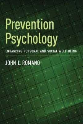 Prevention Psychology: Enhancing Personal and Social Well-Being