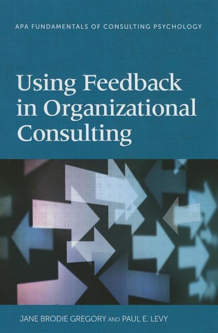 Using Feedback in Organizational Consulting