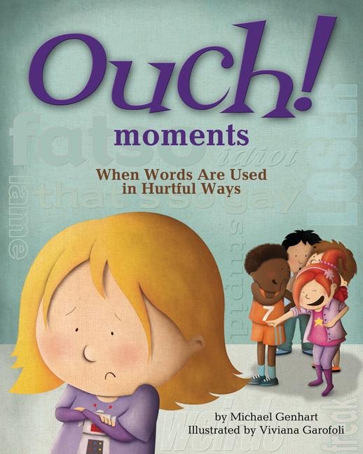 Ouch! Moments: When Words Are Used in Hurtful Ways