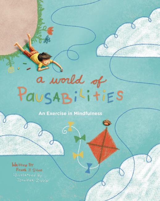 A World of Pausabilities: An Exercise in Mindfulness
