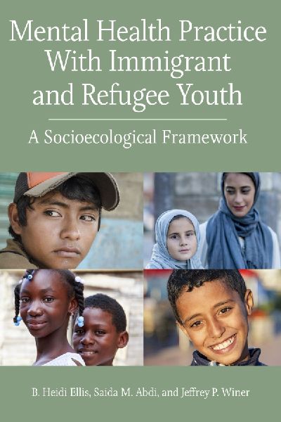 Mental Health Practice with Immigrant and Refugee Youth: A Socioecological Framework
