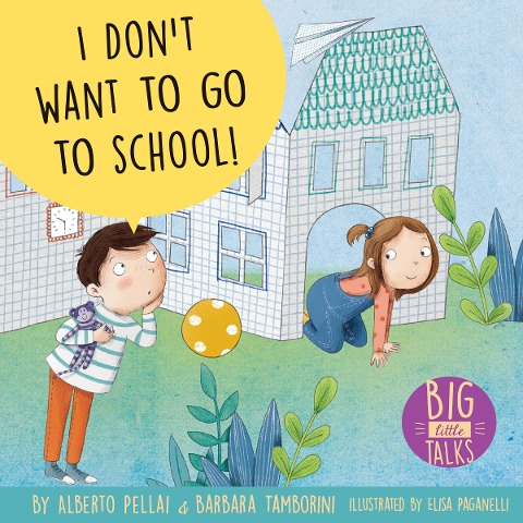 I Dont Want to Go to School!