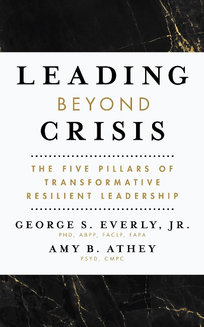 Leading Beyond Crisis: The Five Pillars of Transformative Resilient Leadership