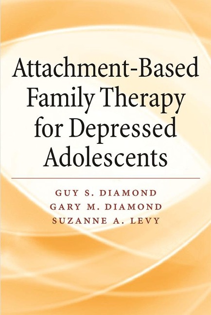Attachment-Based Family Therapy for Depressed Adolescents