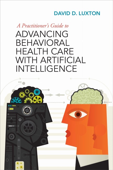 A Practitioners Guide to Advancing Behavioral Health Care with Artificial Intelligence