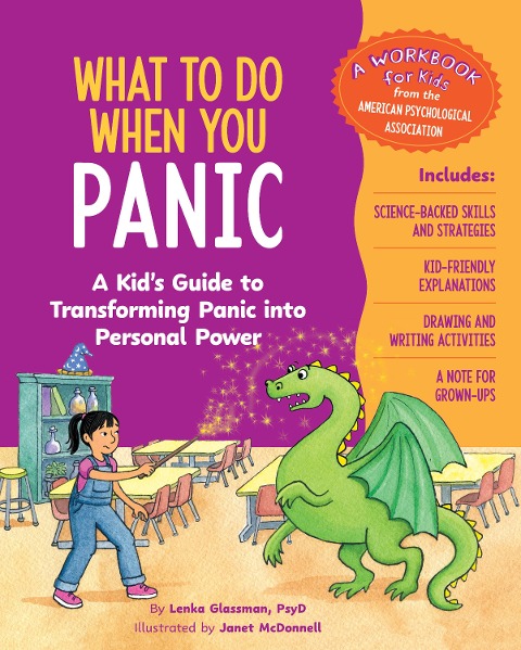 What to Do When You Panic: A Kid's Guide to Transforming Panic Into Personal Power