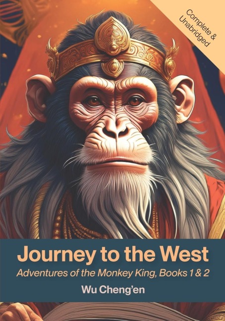 Journey to the West: Adventures of the Monkey King, Books 1& 2