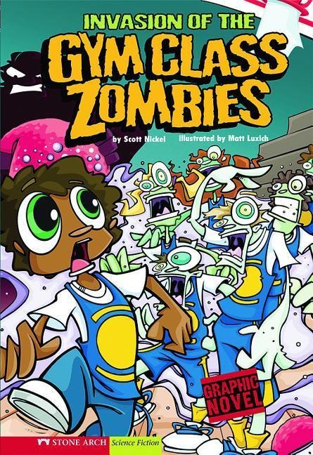 Invasion of the Gym Class Zombies: School Zombies