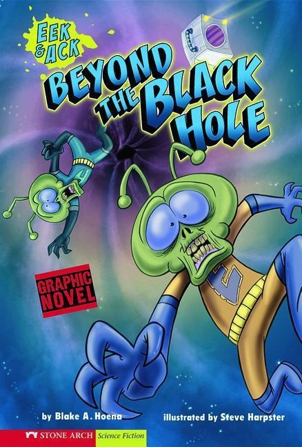 Beyond the Black Hole: Eek & Ack