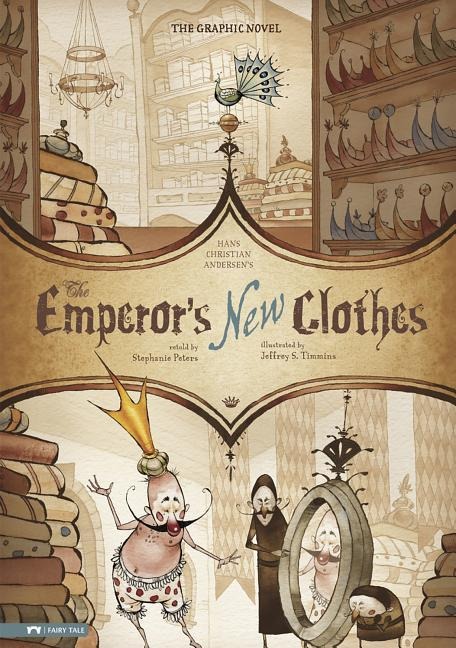 The Emperors New Clothes: The Graphic Novel