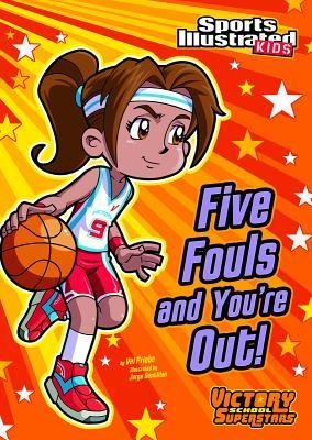 Five Fouls and Youre Out!