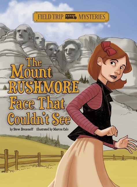 Field Trip Mysteries: The Mount Rushmore Face That Couldnt See