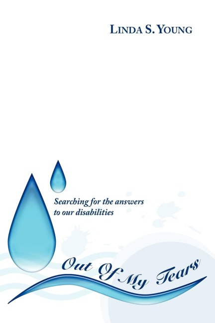 Out Of My Tears: Searching for the answers to our disabilities