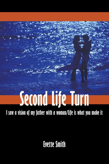 Second Life Turn: I Saw a Vision of My Father with a Woman/Life Is What You Make It