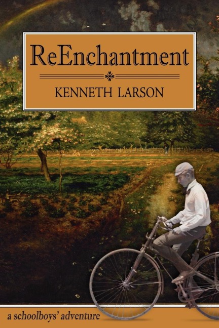 ReEnchantment: a schoolboys adventure