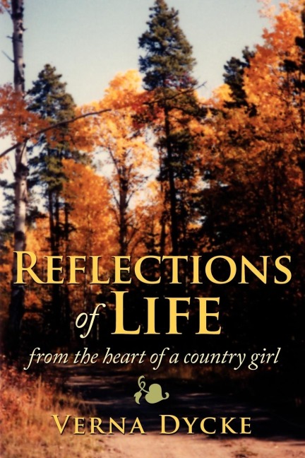 Reflections of Life: from the heart of a country girl