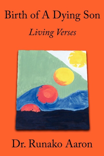 Birth of a Dying Son: Living Verses