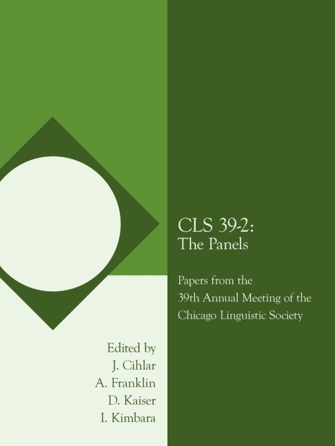 CLS 39-2: The Panels: Papers from the 39th Annual Meeting of the Chicago Linguistic Society
