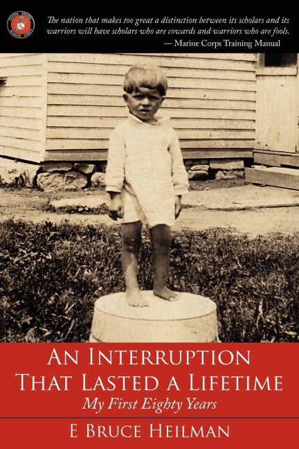 An Interruption That Lasted a Lifetime: My First Eighty Years
