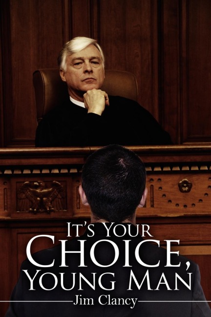 Its Your Choice, Young Man