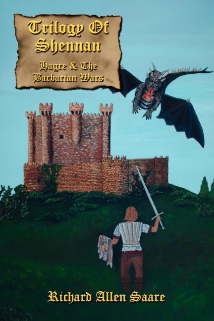 Trilogy of Shennan: Hagre and the Barbarian Wars