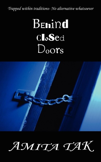 Behind Closed Doors: Trapped Within Traditions- No Alternative Whatsoever