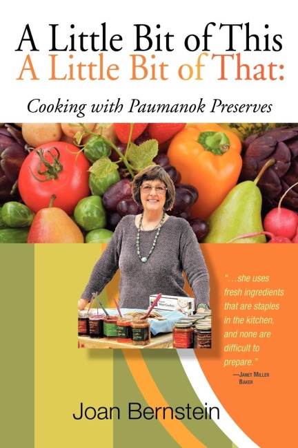A Little Bit of This, a Little Bit of That: Cooking with Paumanok Preserves