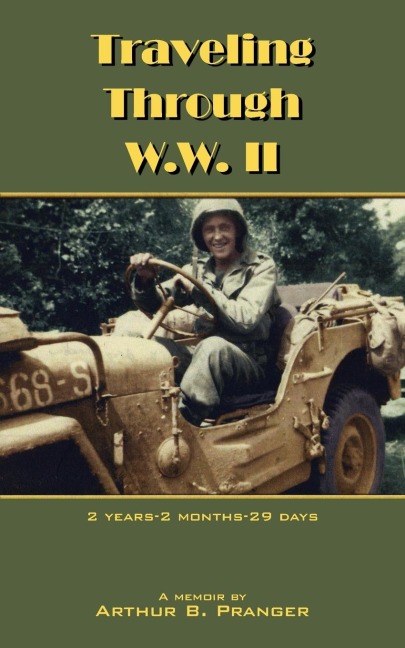 Traveling Through W.W. II: 2 Years-2 Months-29 Days