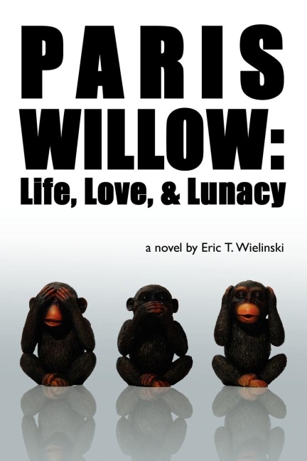 Paris Willow: Life, Love, and Lunacy