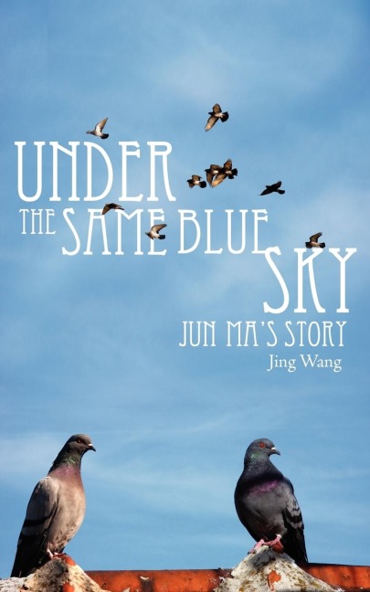Under the Same Blue Sky: Jun Mas Story
