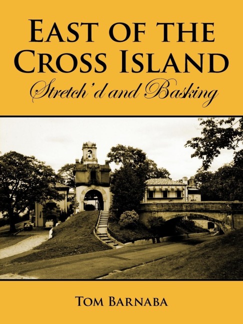 East of the Cross Island: Stretchd and Basking