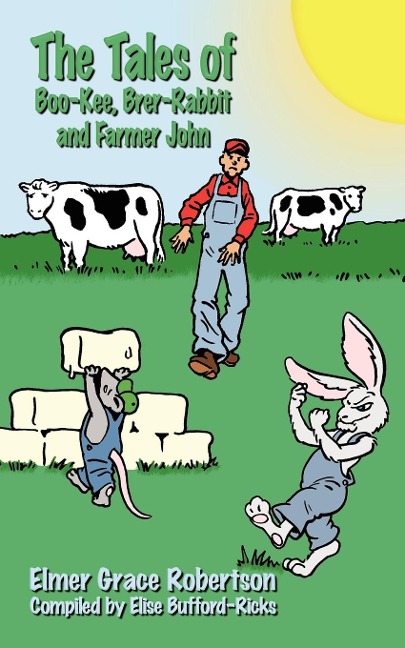 The Tales of Boo-Kee, Brer-Rabbit and Farmer John
