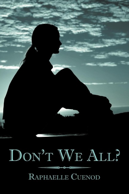 Dont We All?
