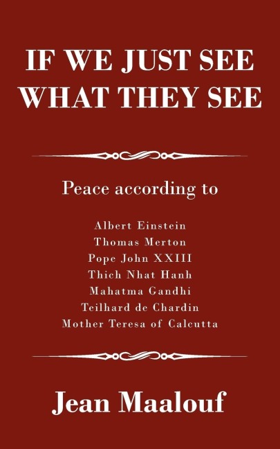 If We Just See What They See: Peace according to