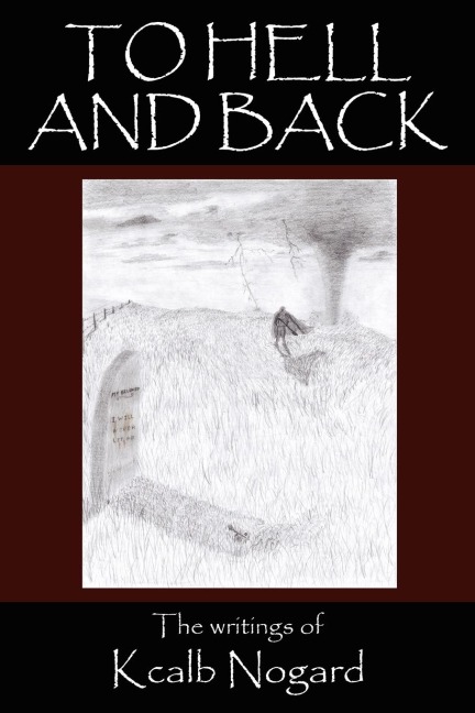 To Hell and Back: The writings of