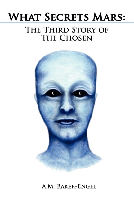 What Secrets Mars: The Third Story of the Chosen