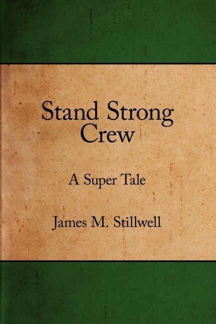 Stand Strong Crew: A Super Tale