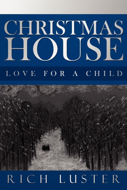 Christmas House: Love for a child